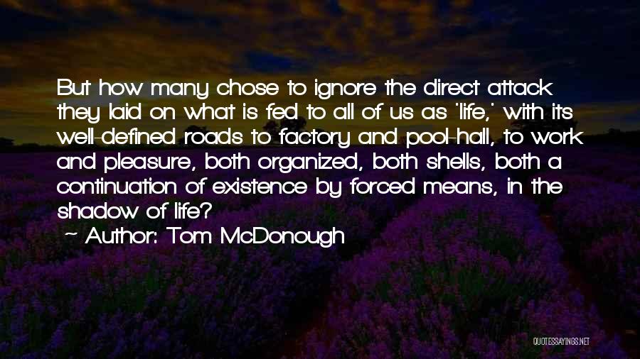 Factory Work Quotes By Tom McDonough