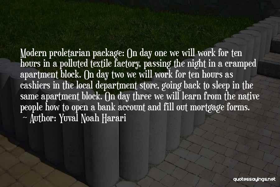 Factory Work Quotes By Yuval Noah Harari