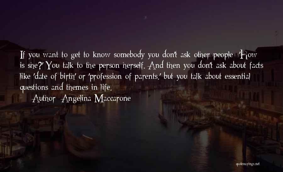 Facts About Life Quotes By Angelina Maccarone