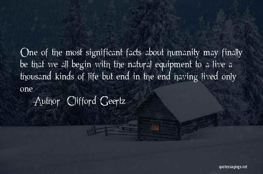 Facts About Life Quotes By Clifford Geertz