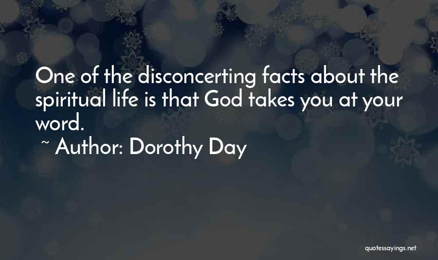 Facts About Life Quotes By Dorothy Day