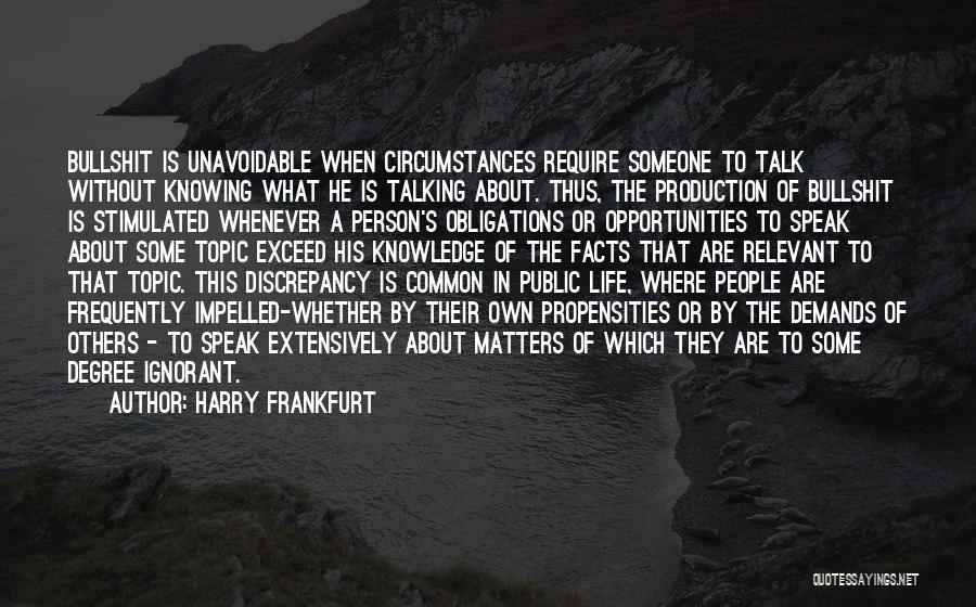 Facts About Life Quotes By Harry Frankfurt