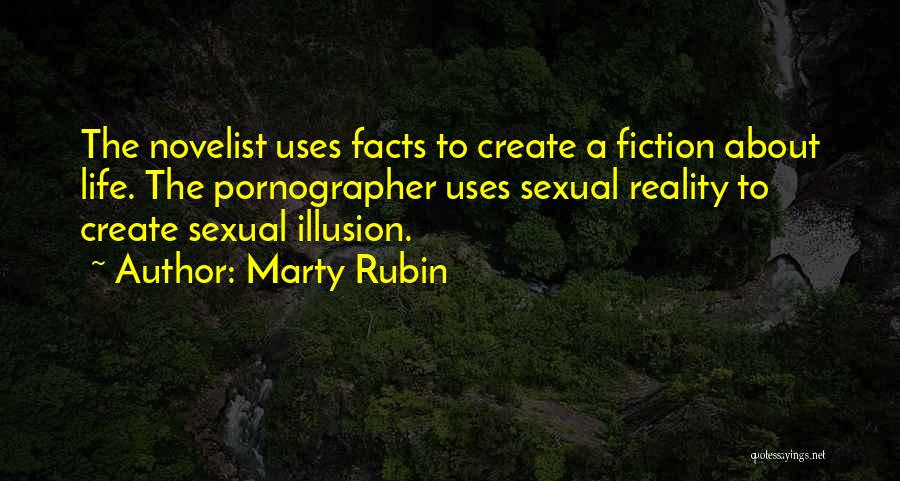 Facts About Life Quotes By Marty Rubin