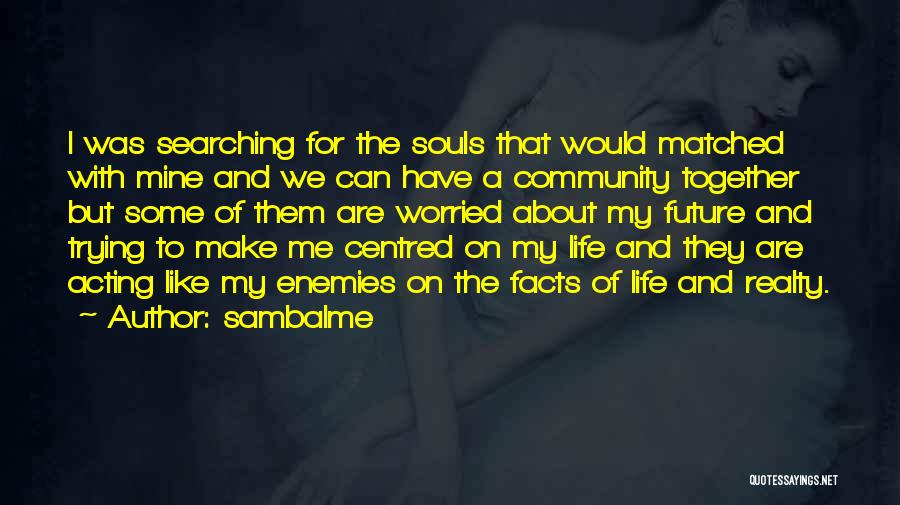 Facts About Life Quotes By Sambalme