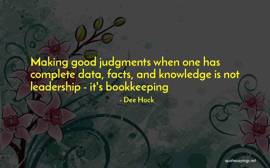 Facts And Data Quotes By Dee Hock