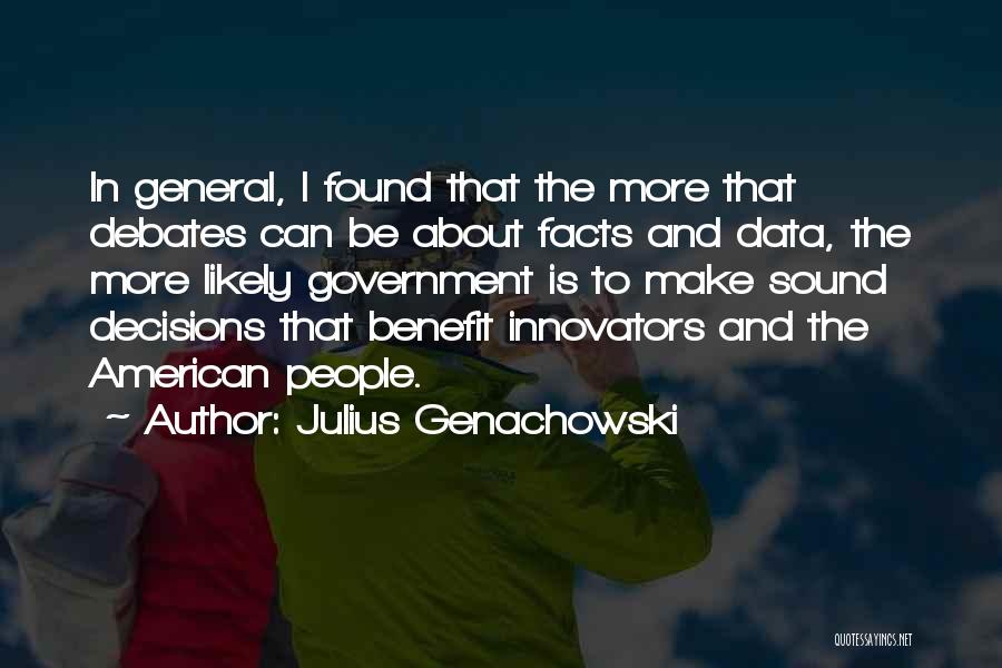 Facts And Data Quotes By Julius Genachowski