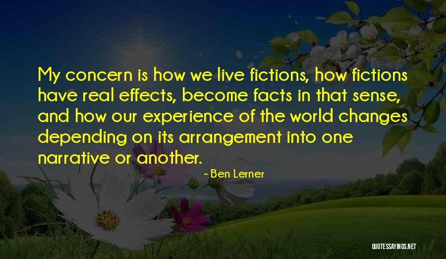 Facts And Fiction Quotes By Ben Lerner Facts And Fiction Quotes By Ben Lerner