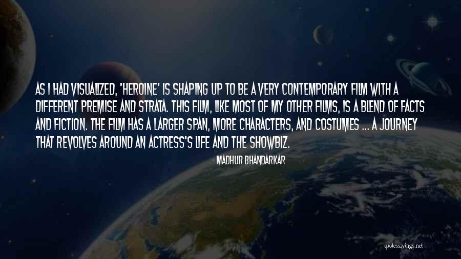 Facts And Fiction Quotes By Madhur Bhandarkar Facts And Fiction Quotes By Madhur Bhandarkar