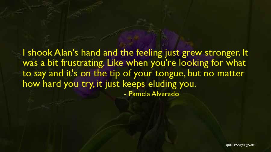 Facts And Fiction Quotes By Pamela Alvarado Facts And Fiction Quotes By Pamela Alvarado