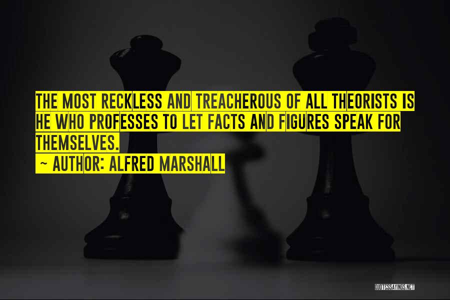 Facts And Figures Quotes By Alfred Marshall