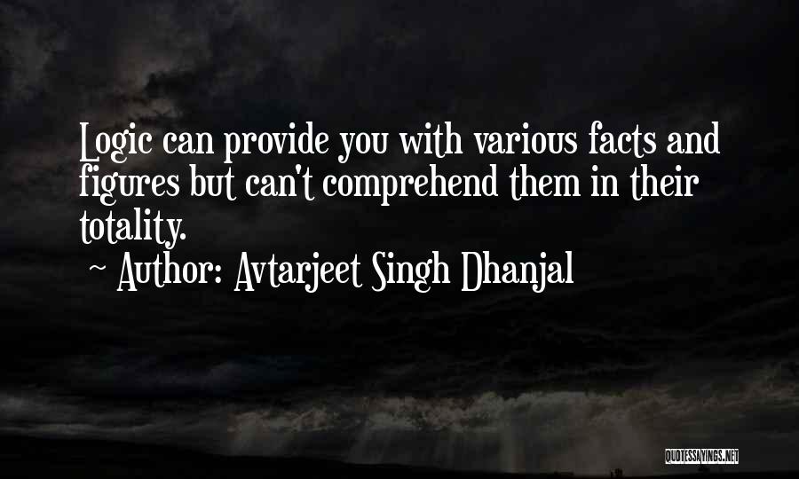 Facts And Figures Quotes By Avtarjeet Singh Dhanjal
