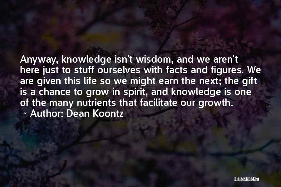 Facts And Figures Quotes By Dean Koontz