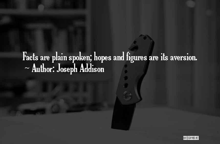 Facts And Figures Quotes By Joseph Addison