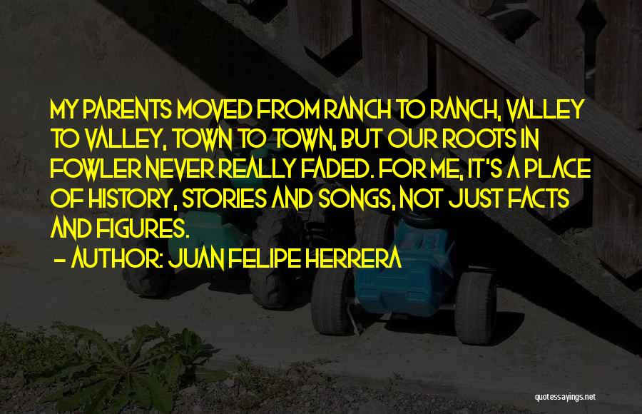 Facts And Figures Quotes By Juan Felipe Herrera