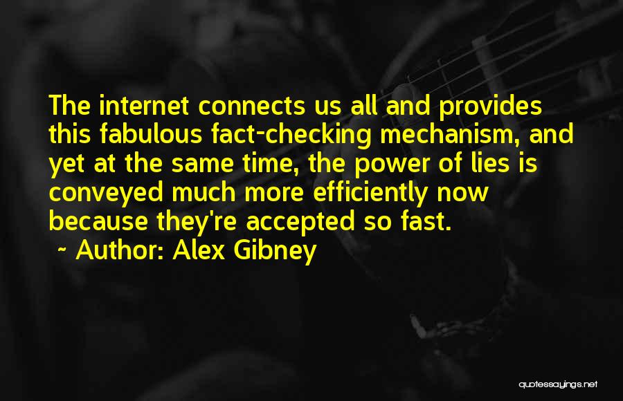 Facts And Lies Quotes By Alex Gibney