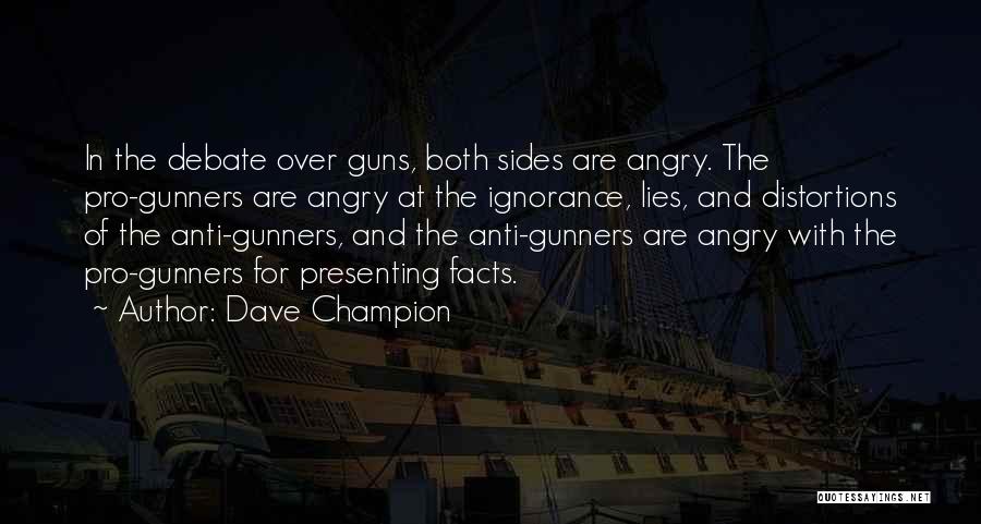 Facts And Lies Quotes By Dave Champion