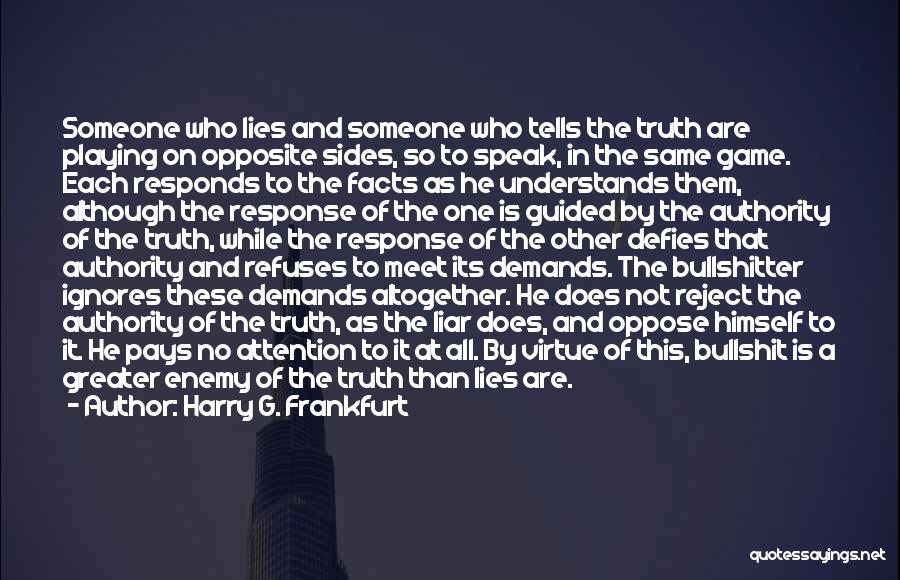 Facts And Lies Quotes By Harry G. Frankfurt