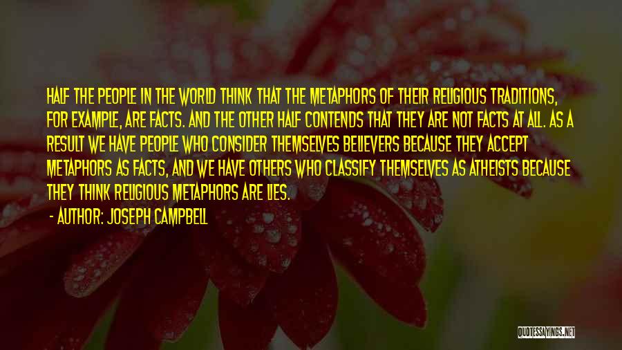 Facts And Lies Quotes By Joseph Campbell