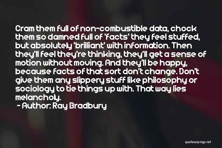 Facts And Lies Quotes By Ray Bradbury