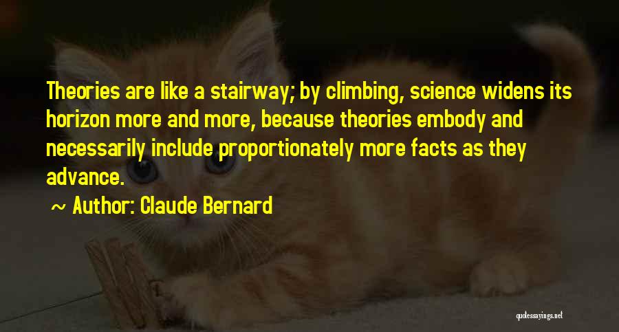 Facts And Theories Quotes By Claude Bernard