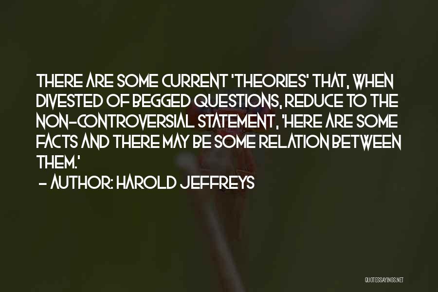 Facts And Theories Quotes By Harold Jeffreys