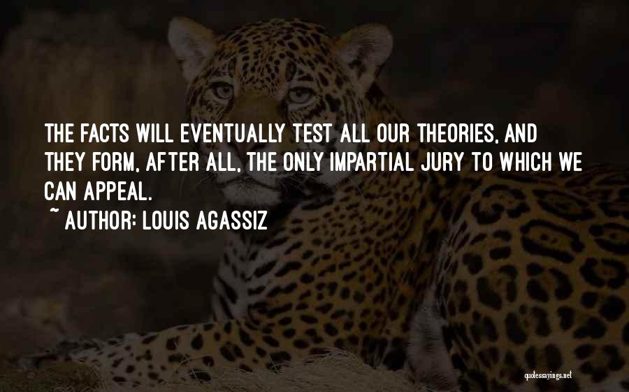 Facts And Theories Quotes By Louis Agassiz