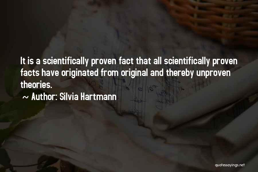 Facts And Theories Quotes By Silvia Hartmann