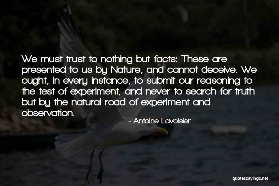 Facts And Truth Quotes By Antoine Lavoisier Facts And Truth Quotes By Antoine Lavoisier