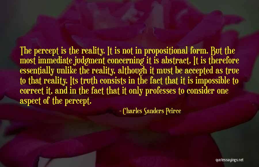 Facts And Truth Quotes By Charles Sanders Peirce Facts And Truth Quotes By Charles Sanders Peirce