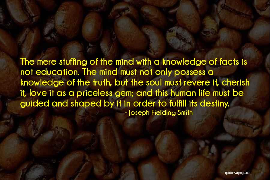 Facts And Truth Quotes By Joseph Fielding Smith Facts And Truth Quotes By Joseph Fielding Smith