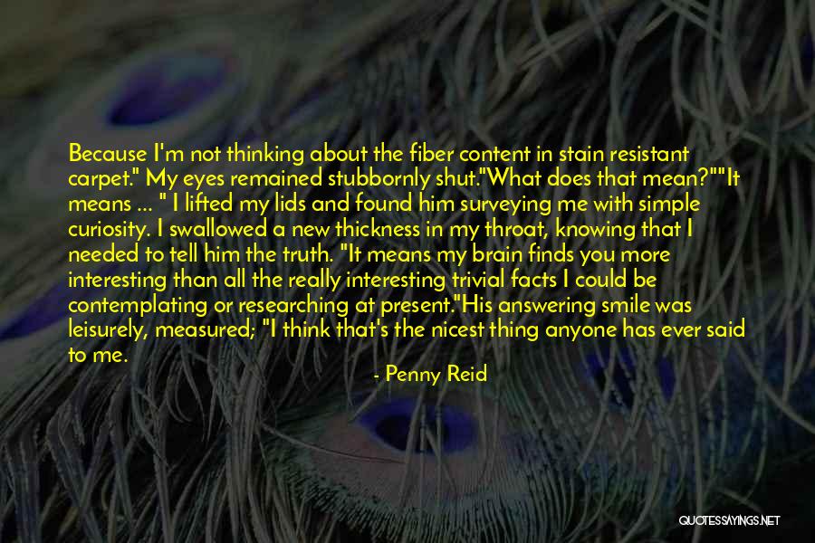 Facts And Truth Quotes By Penny Reid Facts And Truth Quotes By Penny Reid