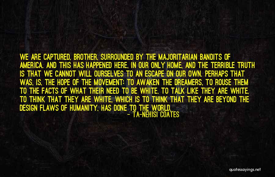 Facts And Truth Quotes By Ta-Nehisi Coates Facts And Truth Quotes By Ta-Nehisi Coates