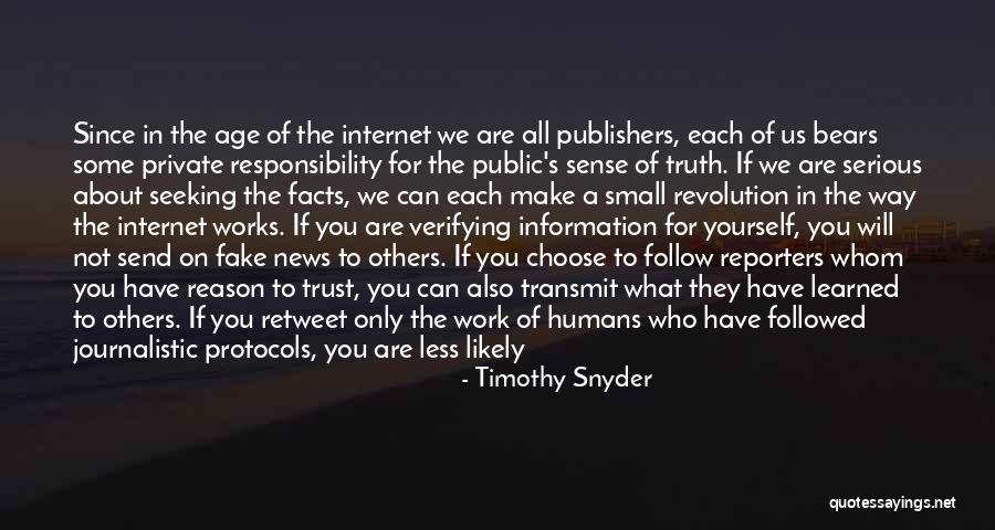 Facts And Truth Quotes By Timothy Snyder Facts And Truth Quotes By Timothy Snyder