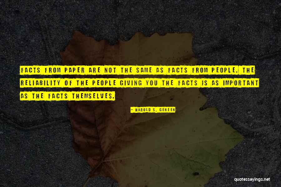 Facts Are Important Quotes By Harold S. Geneen Facts Are Important Quotes By Harold S. Geneen