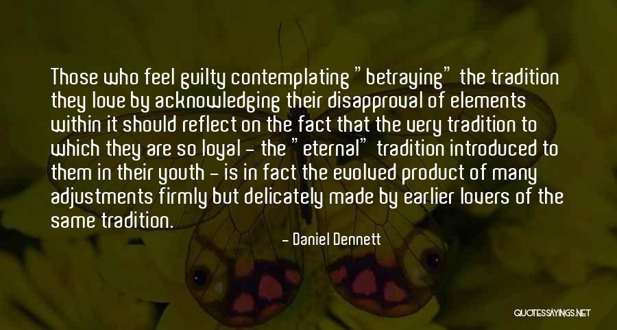 Facts.co Love Quotes By Daniel Dennett