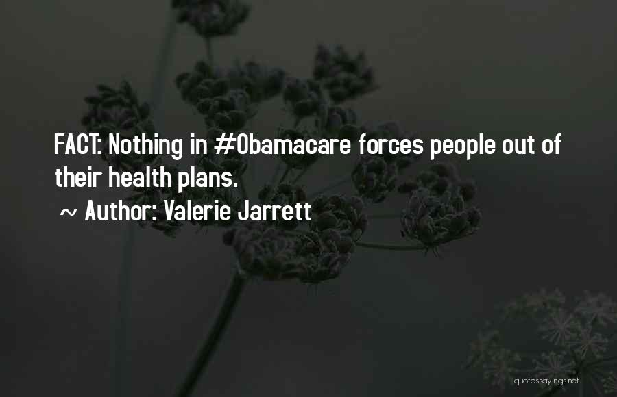 Facts Of Health Quotes By Valerie Jarrett