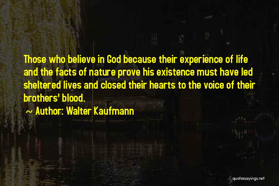 Facts Of Life Quotes By Walter Kaufmann