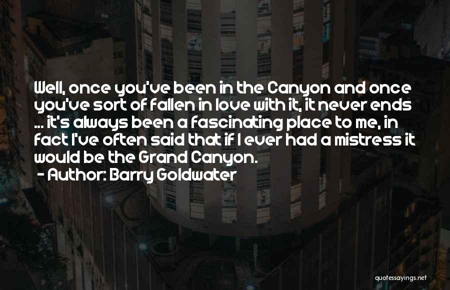 Facts Of Love Quotes By Barry Goldwater