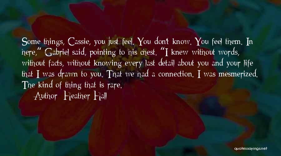 Facts Of Love Quotes By Heather Hall