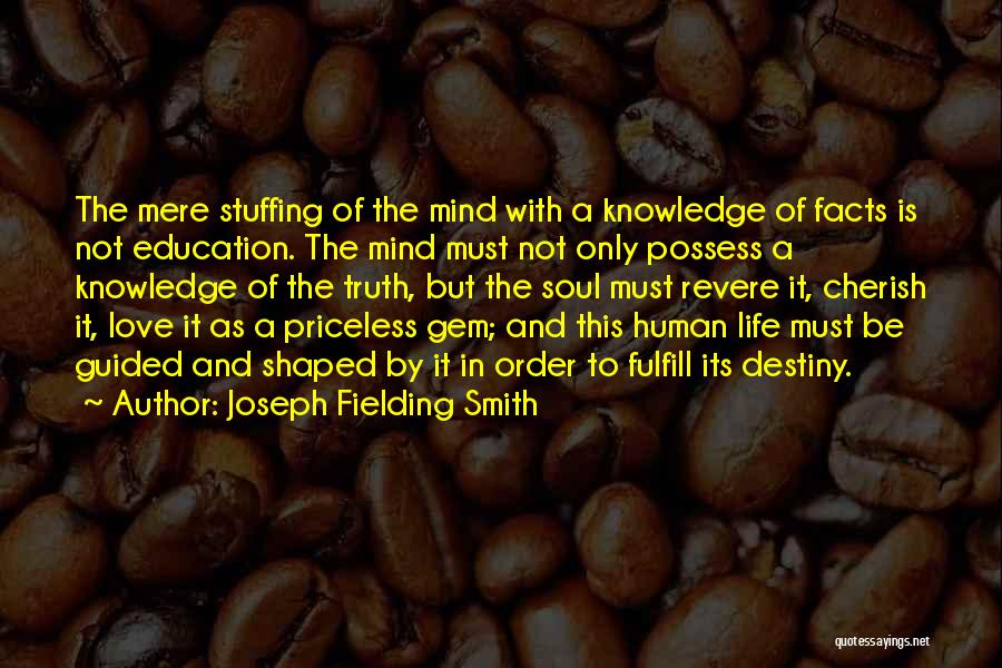 Facts Of Love Quotes By Joseph Fielding Smith