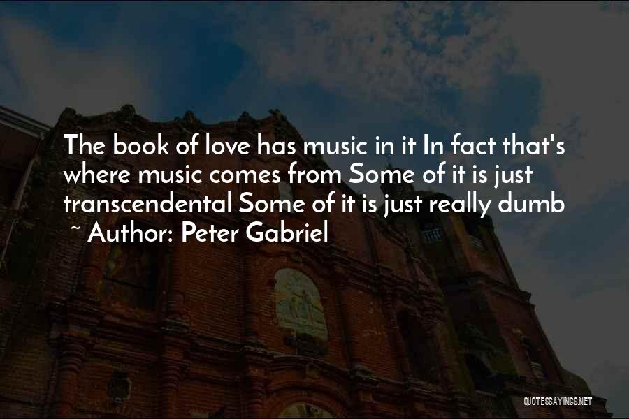 Facts Of Love Quotes By Peter Gabriel