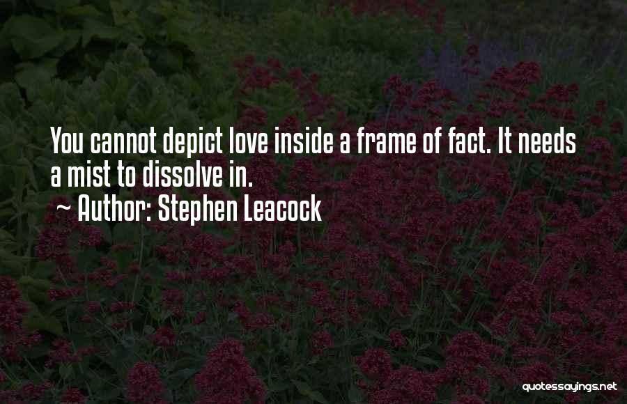 Facts Of Love Quotes By Stephen Leacock