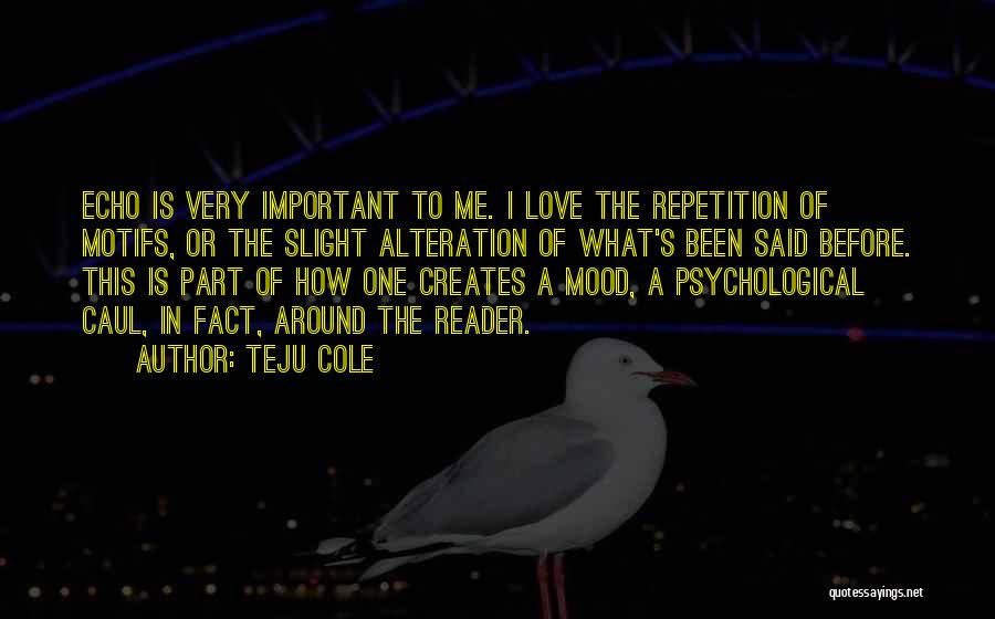 Facts Of Love Quotes By Teju Cole