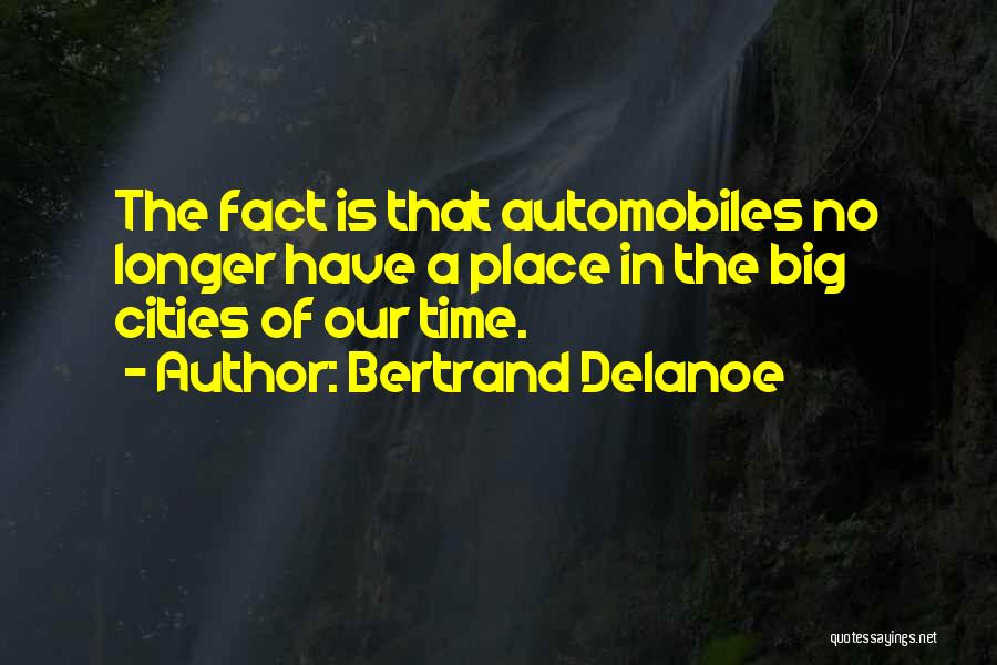 Facts Of Quotes By Bertrand Delanoe