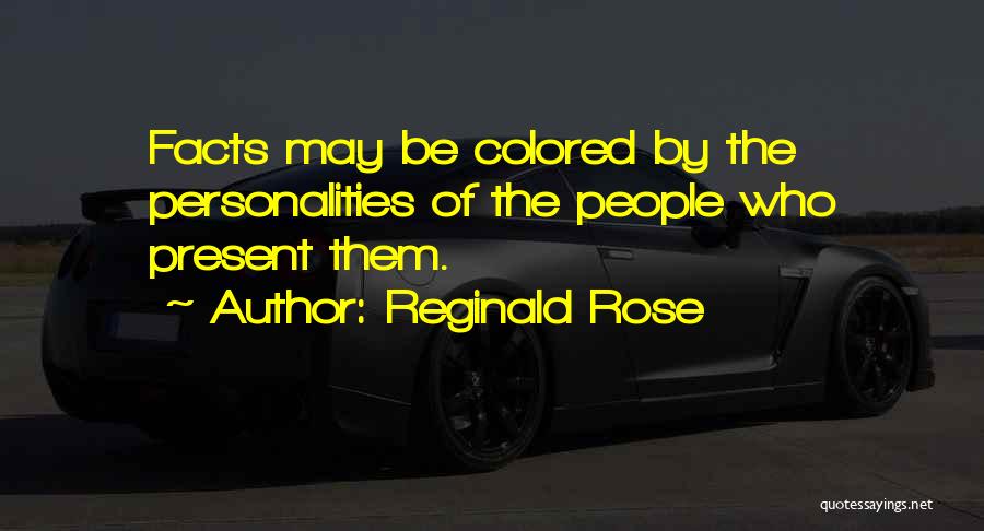 Facts Of Quotes By Reginald Rose