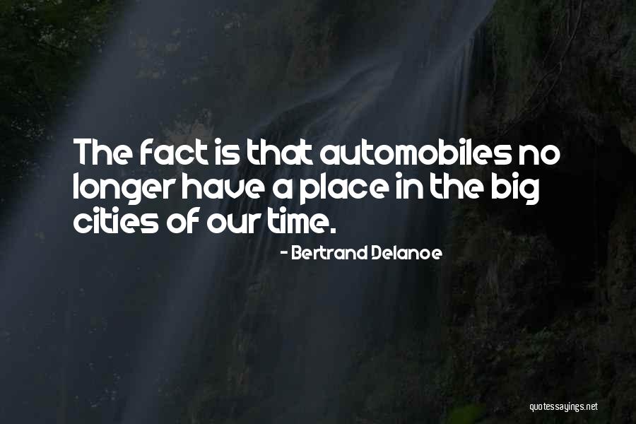 Facts Quotes By Bertrand Delanoe