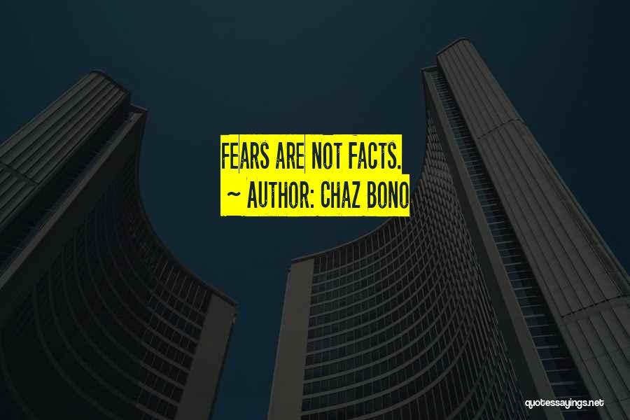 Facts Quotes By Chaz Bono Facts Quotes By Chaz Bono