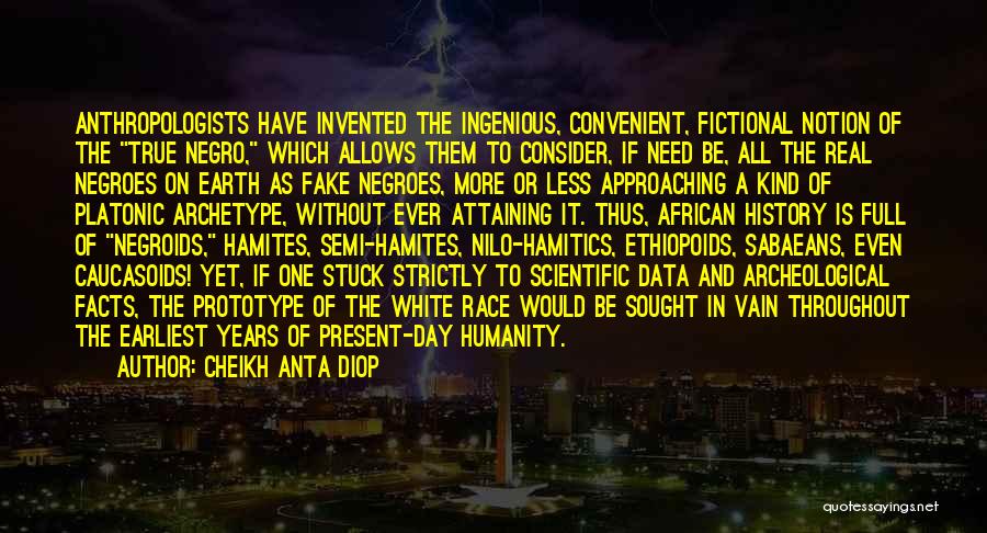 Facts Quotes By Cheikh Anta Diop Facts Quotes By Cheikh Anta Diop