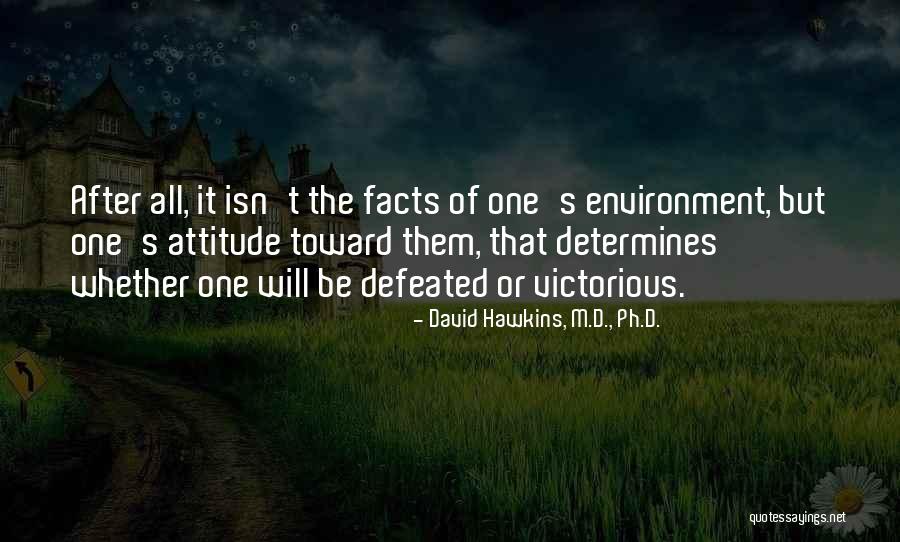 Facts Quotes By David Hawkins, M.D., Ph.D.