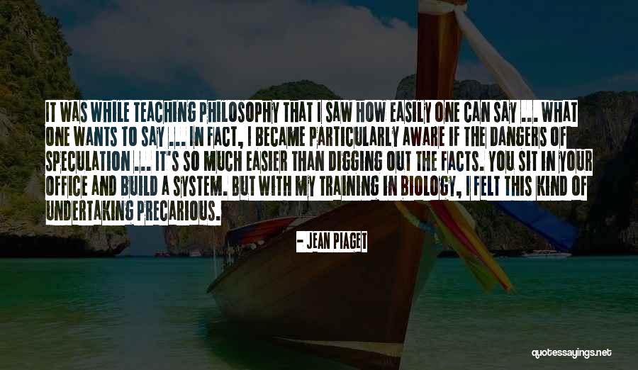 Facts Quotes By Jean Piaget